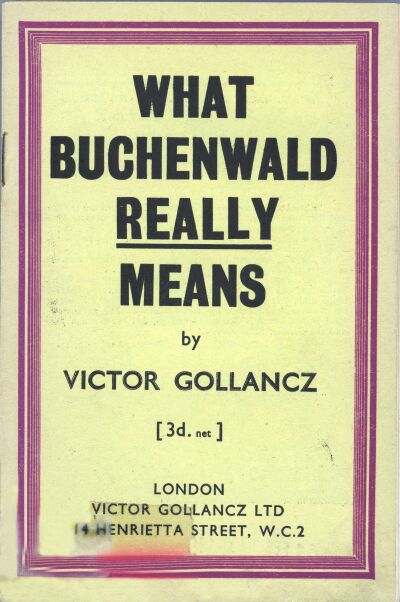 Abbildung 20: "What Buchenwald really means". Titelseite der englischsprachigen Broschüre von Victor Gollancz