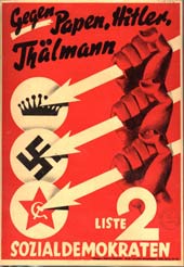"Gegen Papen, Hitler, Thlmann. Liste 2 Sozialdemokraten"